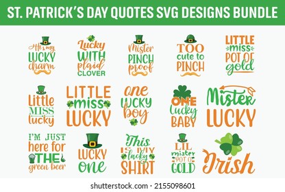 St Patrick's day Quotes SVG Cut Files Designs Bundle. St Patrick's day quotes SVG cut files, Irish quotes t shirt designs, Saying about Irish , vacation cut files, Irish  quotes eps files,