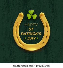 St. Patrick's Day. Realistic style emblem of horseshoe 3d and lucky clover leaf. Typography. Vector illustration. Isolated on green background.