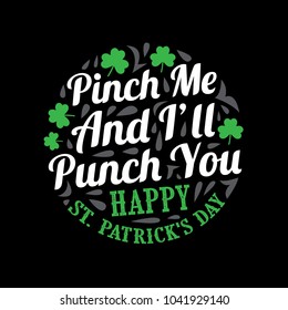 St. Patrick's Day. Saying and Quotes. Lettering Design. Best for Print Design like Poster T-Shirt and Other.