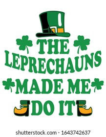 St. Patrick's Day. Saying and Quotes. Lettering Design. Best for Print Design like Poster T-Shirt and Other.