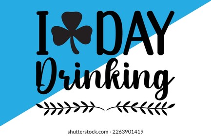 St. Patrick's Day SVG Cut Files,St. Patrick's Day Retro SVG ,St Patrick's Day Quotes, Hand drawn vector design for card, banner, mug, invitation, sticker and gifts.