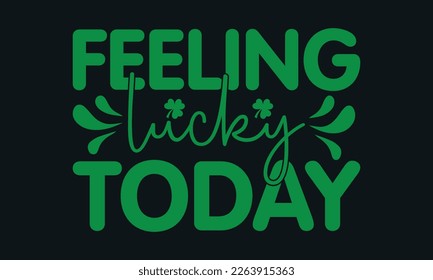 St. Patrick's Day SVG Cut Files,St. Patrick's Day Retro SVG ,St Patrick's Day Quotes