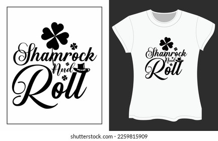 St. Patrick's Day SVG t-shirt design. St. Patrick's SVG cut files design. Shamrock and Roll