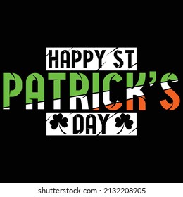 St Patrick's Day T Shirt Design. Vector graphic for t-shirt, mug, sticker, canvas, gift card, postcards, banners, invitation, posters.