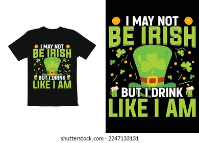 St Patricks Day T Shirt Design  vector. t shirt graphic quots