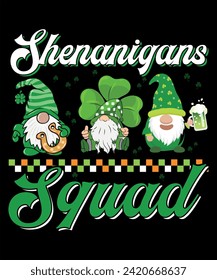 St. Patrick's day T- Shirt design. Shenanigans squad.