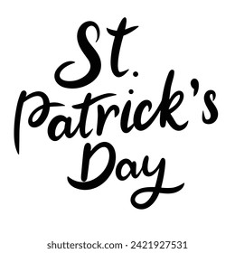 St Patrick's Day text banner inscription. Handwriting holiday Happy Saint Patrick's Day. Hand drawn vector art
