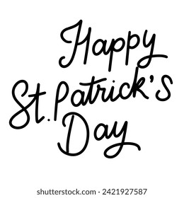 St Patrick's Day text banner inscription. Handwriting holiday Happy Saint Patrick's Day. Hand drawn vector art