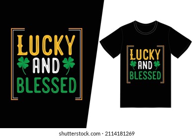 Diseño de camisetas para el día de San Patricio. Vector de diseño de camisetas afortunado y bendecido. Para la impresión de camisetas y otros usos.