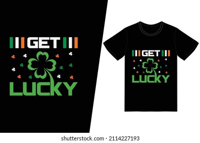 St. Patrick's day t-shirt design. Get Lucky t-shirt design vector. For t-shirt print and other uses.