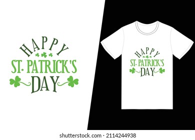 St. Patrick's day t-shirt design. t-shirt design vector. For t-shirt print and other uses.