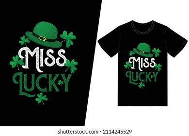 St. Patrick's day t-shirt design. Miss Lucky t-shirt design vector. For t-shirt print and other uses.