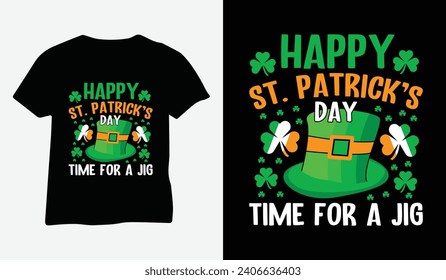 Vector de diseño de camisetas del Día de San Patricio. Happy St. Patrick's Day Time For A Jig (Feliz Día de San Patricio), plantilla de impresión de presupuesto