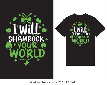 St. Patrick's day t-shirt design | I will shamrock your world