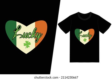 St. Patrick's day t-shirt design.Lucky t-shirt design vector. For t-shirt print and other uses.