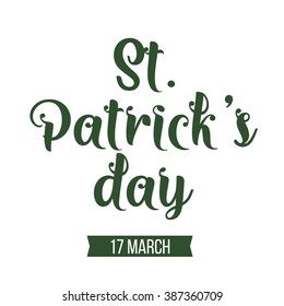 St. Patricks' day typographic design. Isolated vector typography on white background.
