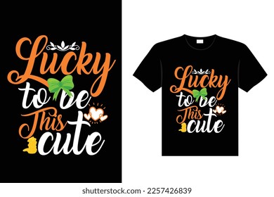 st. patrick's day typography colorful Irish quote vector Lettering t shirt design 