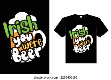 St. Patrick's day typography colorful Irish quote vector Lettering t-shirt design