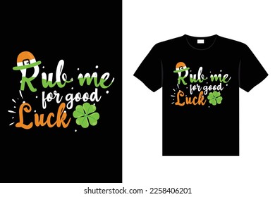 St. Patrick's Day Typografie bunt Irish Zitat Vektor Lettering T-Shirt Design