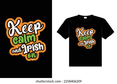 St. Patrick's day typography colorful Irish quote vector Lettering t-shirt design