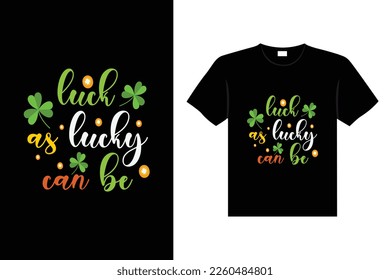 St. Patrick's day typography colorful Irish quote vector Lettering t-shirt design