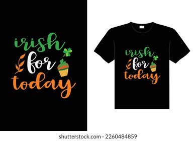 St. Patrick's day typography colorful Irish quote vector Lettering t-shirt design