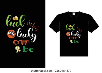 St. Patrick's day typography colorful Irish quote vector Lettering t-shirt design