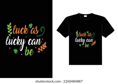 St. Patrick's day typography colorful Irish quote vector Lettering t-shirt design