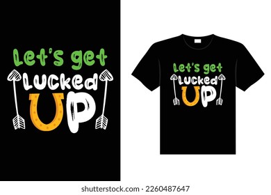 St. Patrick's day typography colorful Irish quote vector Lettering t-shirt design