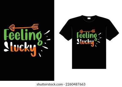 St. Patrick's day typography colorful Irish quote vector Lettering t-shirt design