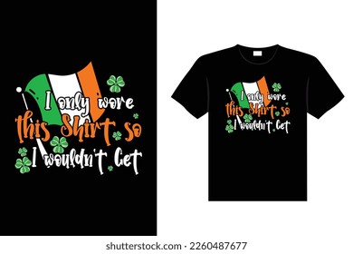 St. Patrick's day typography colorful Irish quote vector Lettering t-shirt design