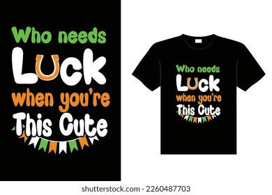 St. Patrick's day typography colorful Irish quote vector Lettering t-shirt design