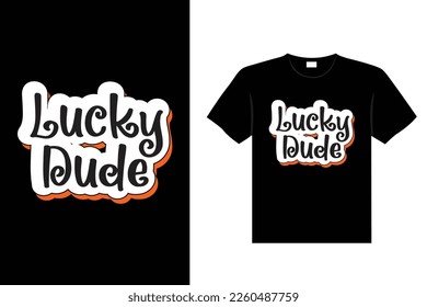 St. Patrick's day typography colorful Irish quote vector Lettering t-shirt design