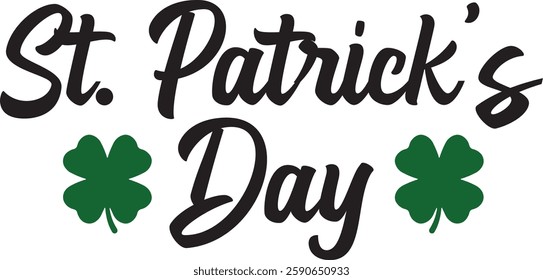 St Patricks Day typography design on plain white transparent isolated background for card, shirt, hoodie, sweatshirt, apparel, tag, mug, icon, poster or badge