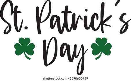 St Patricks Day typography design on plain white transparent isolated background for card, shirt, hoodie, sweatshirt, apparel, tag, mug, icon, poster or badge