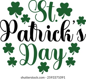 St Patricks Day typography design on plain white transparent isolated background for card, shirt, hoodie, sweatshirt, apparel, tag, mug, icon, poster or badge