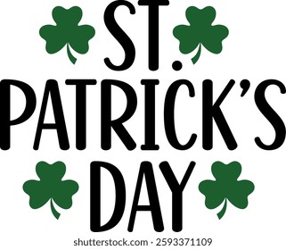 St Patricks Day typography design on plain white transparent isolated background for card, shirt, hoodie, sweatshirt, apparel, tag, mug, icon, poster or badge