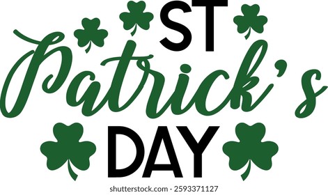 St Patricks Day typography design on plain white transparent isolated background for card, shirt, hoodie, sweatshirt, apparel, tag, mug, icon, poster or badge