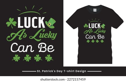 St. Patrick's day typography vector t-shirt design template.