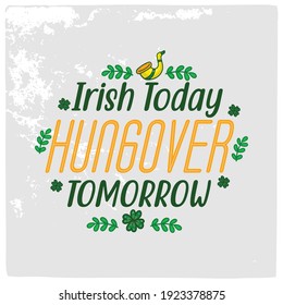 St Patrick's day vector design for T shirt or other uses.