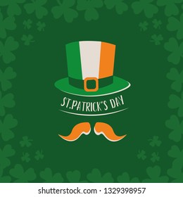 St. Patrick's Day vector illustration. Inscription, hat in the national colors of Ireland with a mustache.