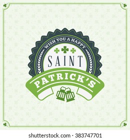 St. Patricks Day Vintage Holiday Badge Design. Vector Greetings Card Design. Saint Patricks Day Background. Happy Saint Patricks Day