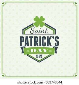 St. Patricks Day Vintage Holiday Badge Design. Vector Greetings Card Design. Saint Patricks Day Background. Happy Saint Patricks Day