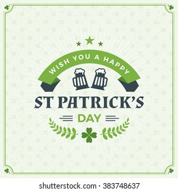 St. Patricks Day Vintage Holiday Badge Design. Vector Greetings Card Design. Saint Patricks Day Background. Happy Saint Patricks Day