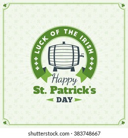 St. Patricks Day Vintage Holiday Badge Design. Vector Greetings Card Design. Saint Patricks Day Background. Happy Saint Patricks Day