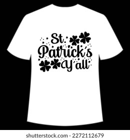 St. Patrick's Day Y'all Shirt Print Template, Lucky Charms, Irish, everyone has a little luck Typography Design