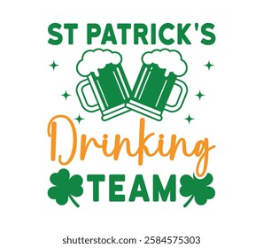  St Patrick's Drinking Team - Happy St. Patrick typography T-shirt vector, Saint Patrick's Day gnome Illustration Design, lucky shamrock Clipart