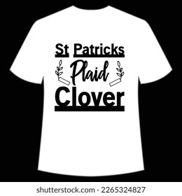 St Patrick's plaid clover Shirt Print Template, Lucky Charms, Irish, everyone has a little luck Typography Design