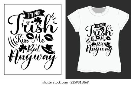 St. Patrick's SVG cut files design. St. Patrick's Day SVG t-shirt design. Perfect for print items.