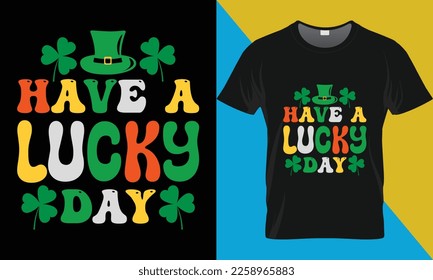 Diseño de camisetas de St. Patrick, ten un día de suerte. Diseño de camisetas vectoriales de tipografía de San Patricio.